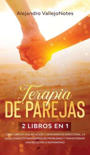 Terapia de parejas de Alejandro Vallejo
