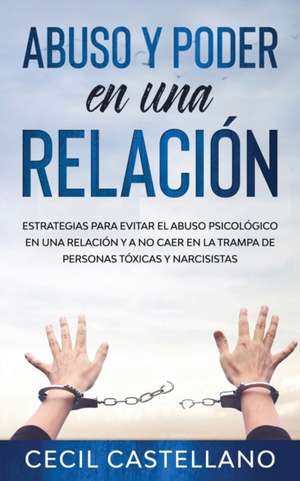 Abuso y Poder en una Relación de Cecil Castellano