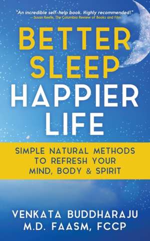 Better Sleep, Happier Life de Venkata Buddharaju