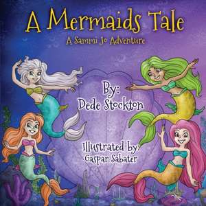 A Mermaid's Tale de Dede Stockton