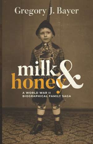 Milk and Honey de Gregory J Bayer