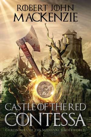 Castle of the Red Contessa de Robert John MacKenzie