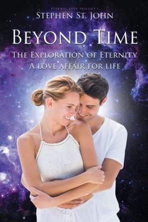 Beyond Time de Stephen St. John