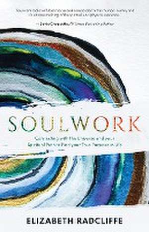 Soulwork de Elizabeth Radcliffe