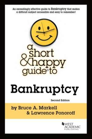 Short & Happy Guide to Bankruptcy de Lawrence Ponoroff