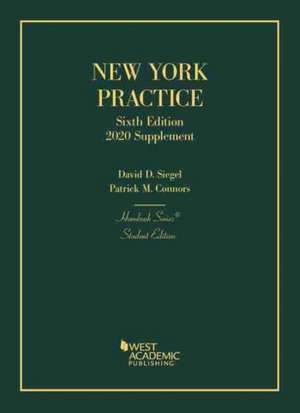 New York Practice, Student Edition, 2020 Supplement de Patrick M. Connors