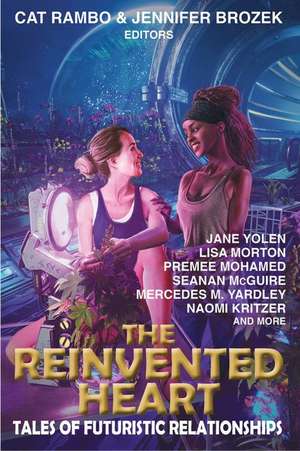 The Reinvented Heart: Tales of Futuristic Relationships de Jane Yolen