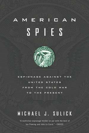 American Spies de Michael J. Sulick