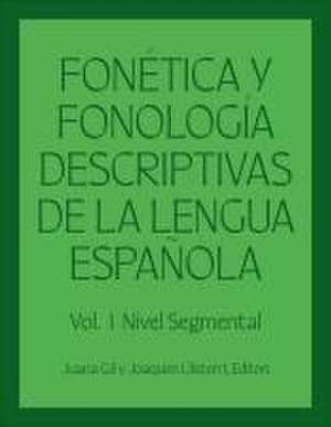 Fonetica y fonologia descriptivas de la lengua espanola de Joaquim Llisterri