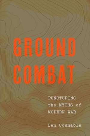 Ground Combat de Ben Connable