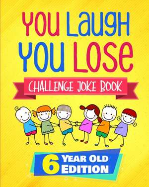 You Laugh You Lose Challenge Joke Book de Natalie Fleming