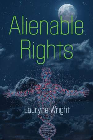 Alienable Rights de Lauryne Wright