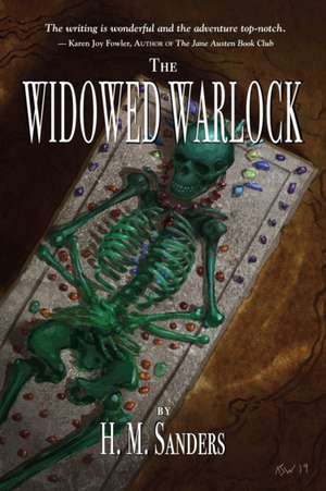 The Widowed Warlock de H. M. Sanders