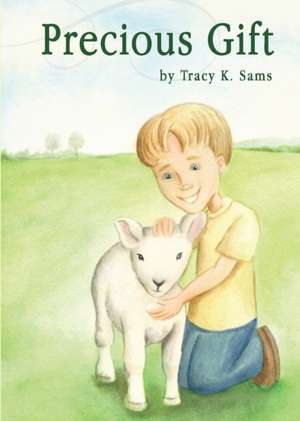 Precious Gift de Tracy K. Sams