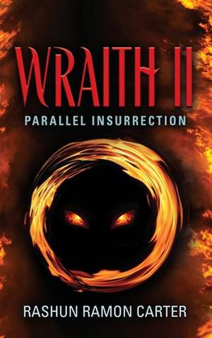 Wraith II de Rashun Ramon Carter