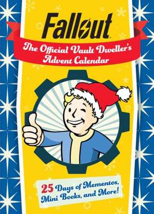 Fallout: The Official Vault Dweller's Advent Calendar de Insight Editions