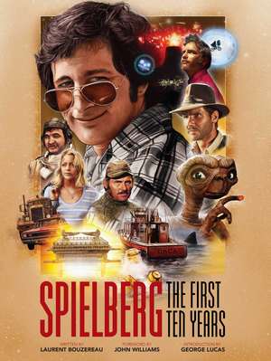 Spielberg: The First Ten Years de Laurent Bouzereau