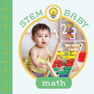 Stem Baby: Math: (Stem Books for Babies, Tinker and Maker Books for Babies) de Dana Goldberg