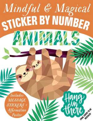 Mindful Sticker by Number: Animals: (Sticker Books for Kids, Activity Books for Kids, Mindful Books for Kids) de Insight Kids