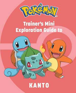 Pokémon: Trainer's Mini Exploration Guide to Kanto de Insight Editions