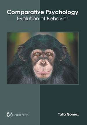 Comparative Psychology: Evolution of Behavior de Talia Gomez