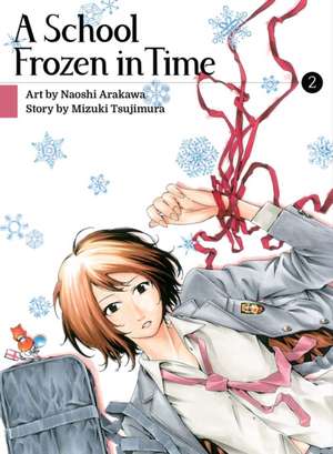 A School Frozen in Time 2 de Mizuki Tsujimura