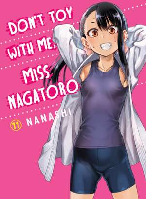 Don't Toy With Me Miss Nagatoro, Volume 11 de Nanashi