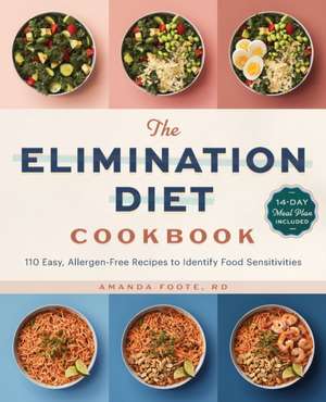 The Elimination Diet Cookbook de Amanda Foote