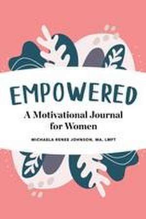 Empowered de Michaela Renee Johnson