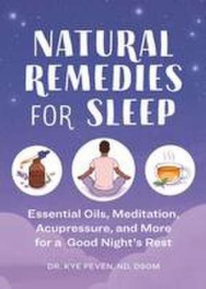 Natural Remedies for Sleep de Kye Peven