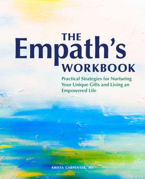 The Empath's Workbook de Krista Carpenter