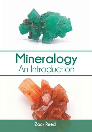 Mineralogy: An Introduction de Zack Reed