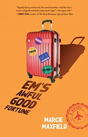 Em's Awful Good Fortune: A Novel de Marcie Maxfield