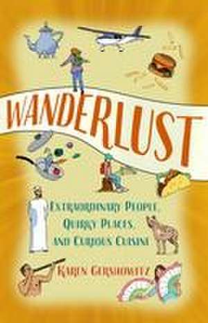 Wanderlust de Karen Gershowitz