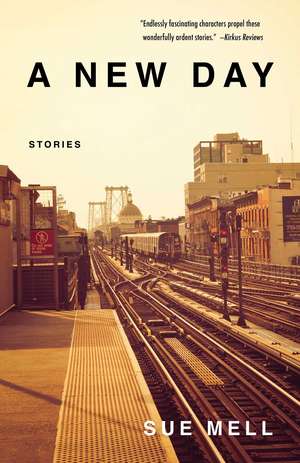 A New Day: Stories de Sue Mell