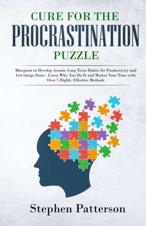 Cure for the Procrastination Puzzle de Stephen Patterson