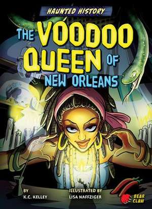 The Voodoo Queen of New Orleans de K. C. Kelley