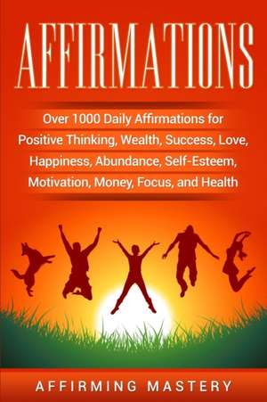 Affirmations de Affirming Mastery