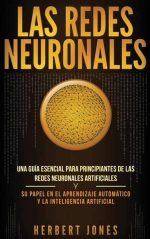 Las redes neuronales de Herbert Jones