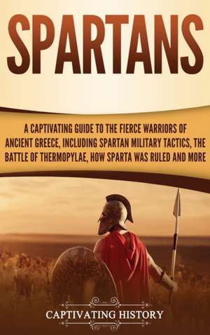 Spartans de Captivating History