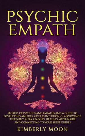 Psychic Empath de Kimberly Moon