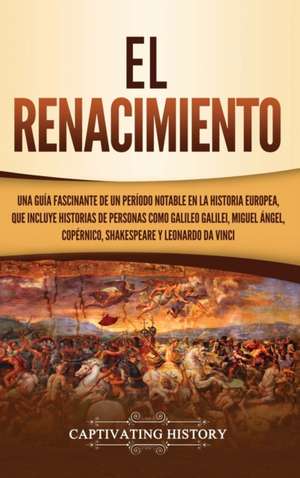 El Renacimiento de Captivating History