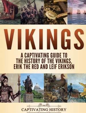 Vikings de Captivating History