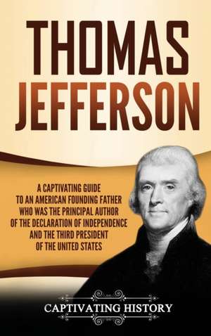 Thomas Jefferson de Captivating History