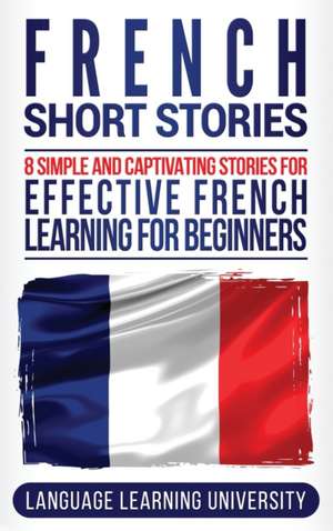 French Short Stories de Language Learning University