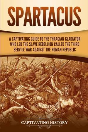 Spartacus de Captivating History