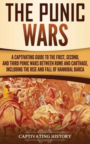 The Punic Wars de Captivating History