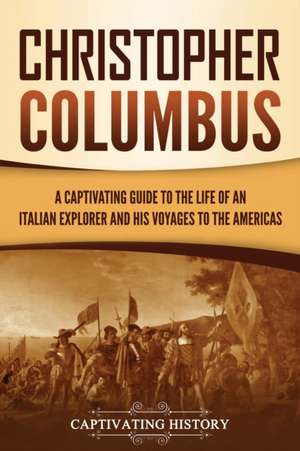 Christopher Columbus de Captivating History