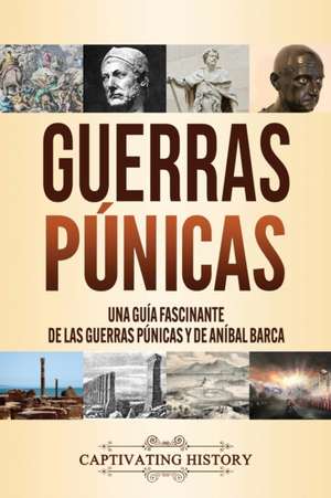 Guerras púnicas de Captivating History