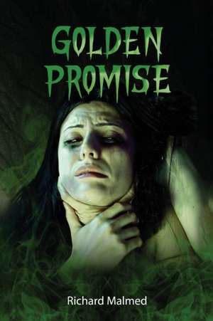 Golden Promise de Richard Malmed